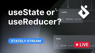 Stately Stream: useState or useReducer?