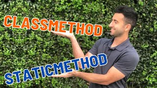 Python Classmethods & Staticmethods