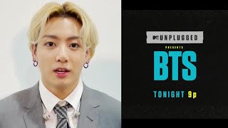 SPECIAL MESSAGE FROM JUNGKOOK MTV Unplugged is TONIGHT at 9p!