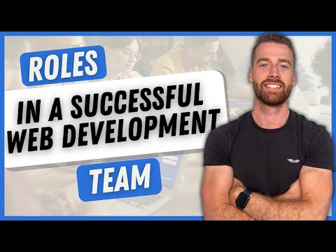 The Roles of A Successful Web Development Team