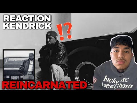 KENDRICK LAMAR REINCARNATED REACTION⁉️