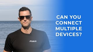 Connect multiple Bluetooth devices to the FORM goggles?