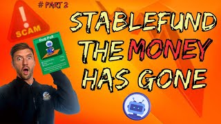 STABLEFUND THE MONEY HAS GONE! | LATEST UPDATE