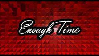 Enough Time Produced by Stcode