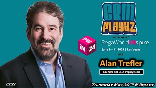 CRM Playaz: On the Road to PegaWorld Inspire with Alan Trefler