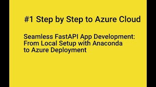 #seamless #fastapi #api #development: From Local Setup with #anaconda to #azure #deployment