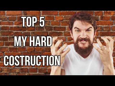TOP 5 MY HARD COSTRUCTION