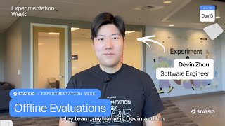 Offline Evaluations | Experimentation Week 2025 Day 5