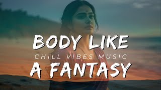 Body Like a Fantasy - Official Video | New Pop Hit 2024