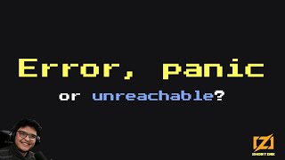 Error, panic or unreachable? - Loris Cro