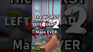 The WORST Left 4 Dead 2 Maps EVER