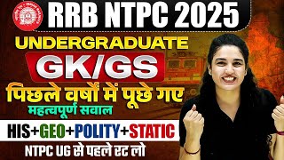 RRB NTPC UG 2025 | GK/GS Previous Year Important Questions | History + Polity + Geo | By Namu Ma’am