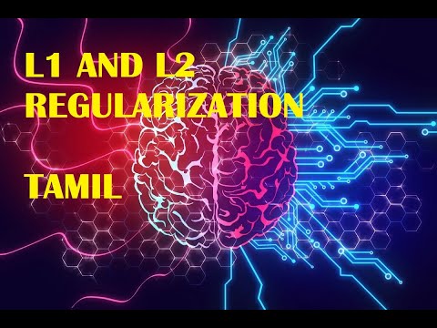 AI End to End | L1 and L2 Regularization 2023 | DNN | Tamil - Part-9