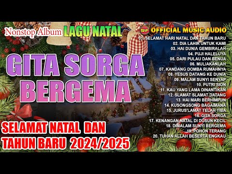 Album Lagu Natal Gita Sorga Bergema - Nonstop Lagu Natal  (Official Music Audio)