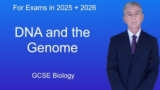 GCSE Biology Revision "DNA and the Genome"