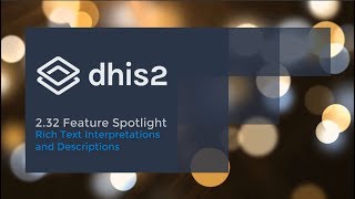 DHIS 2.32 Rich Text Descriptions and Interpretations