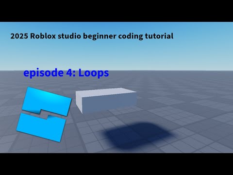 Roblox Studio Beginner tutorial    ep4:Loops