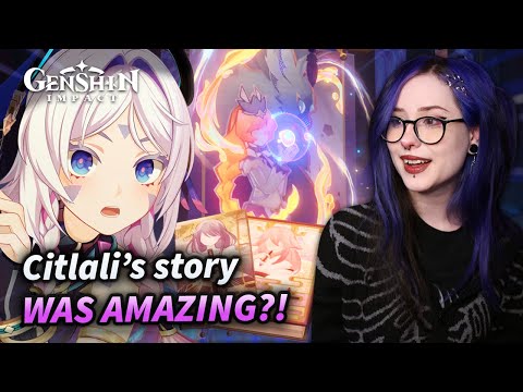 SHE'S JUST LIKE ME! Citlali Story Quest REACTION | Genshin Impact 5.3