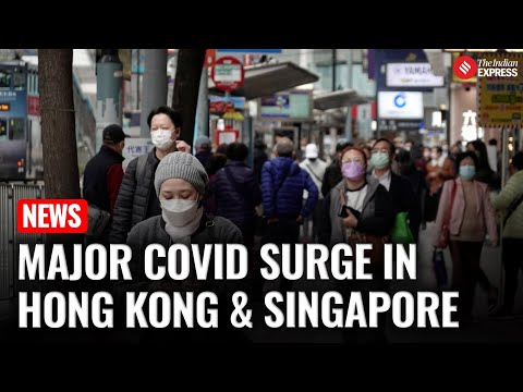 New Covid Wave Hits Hong Kong & Singapore, Infections Soar Across Asia