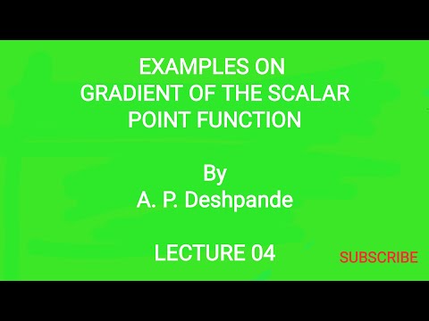 Lecture 04 I Examples on Gradient of the Scalar Point Function