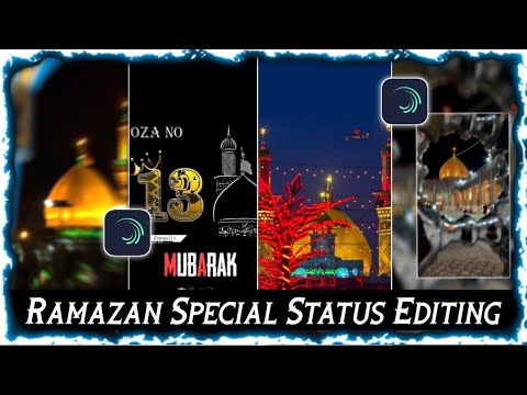 Ramzan Mubarak Status Video Editing |  Ramzan Status Editing 2023 | Islamic Status Editing 2023