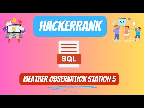 HackerRank SQL Solution || #10 Weather Observation Station 5 || #youtubevideo