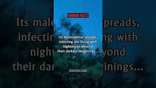 Horror Facts: Malevolence Spreads #Horrorfacts #horrorstories #scary #facts #shorts #viral #short