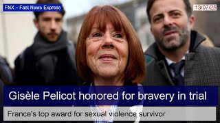 Gisèle Pelicot Receives France's Highest Honor for Courage