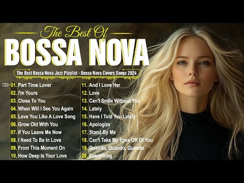 Bossa Nova Cover Songs 2025💃Great Collection Of Bossa Nova Songs☕Best Bossa Nova Jazz Covers 2025