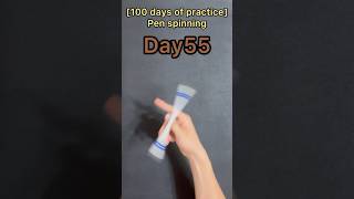 [100 days of practice] Pen spinning #Day55 #shorts