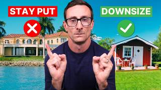 Retirees, DON’T Downsize Without Knowing This!