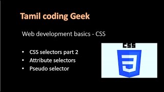 CSS in Tamil | Web development basics | CSS selectors part 2 | Attribute   Pseudo