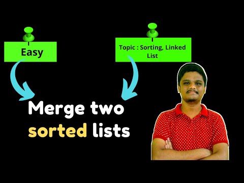 Merge Two Sorted Lists | Linked Lists | Sorting | Leetcode | C++