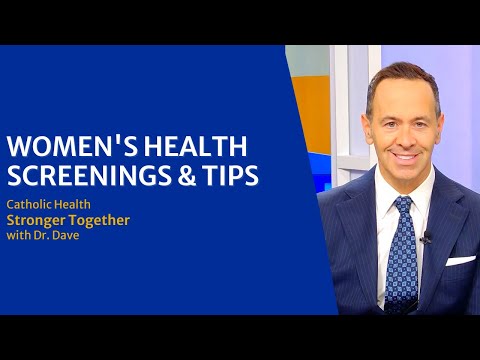 Stronger Together with Dr. Dave: Women's Health Screenings & Tips