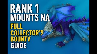 I’m Rank 1 Mounts NA – Full Collector’s Bounty Guide to Farm Mounts and Transmog FAST!