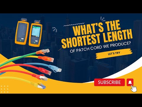 What’s the shortest length of patch cord we produce?
