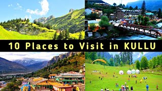 Most Famous Places to Visit in Kullu (HIMACHAL PRADESH) || Best Places to Visit in Kullu District HP