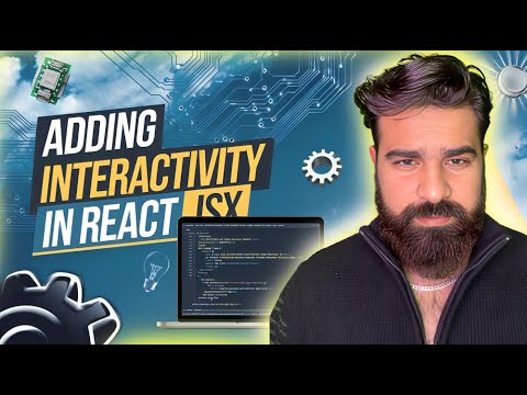 Master Interactivity in React: Build Dynamic Components with Ease 🚀 Part 1
