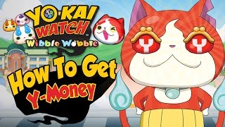 Yo-Kai Watch Wibble Wobble - EASY Y-Money Tips & Tricks!  [iOS Android Gameplay]
