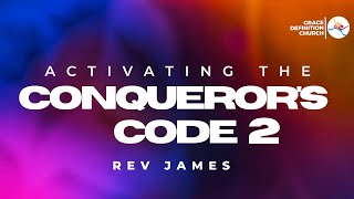 ACTIVATING THE CONQUERER'S CODE PART 2|| REV JAMES OLUWASANMI|| 6TH JULY, 2025