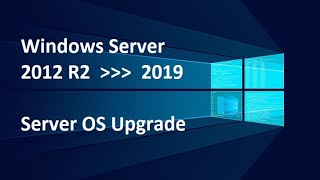 Windows Server 2012/R2 OS Upgrade to Win server 2019 | InPlace Upgrade Method | Step By Step Guide