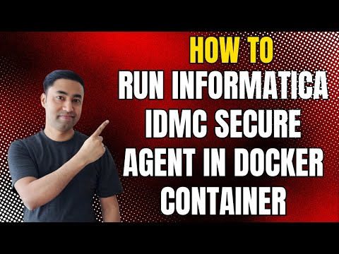 Run Informatica IDMC Secure Agent in Docker Container