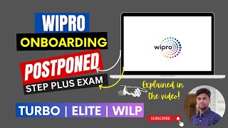 Wipro onboarding update | Postponed & Step Plus Exam | Turbo, Elite & Wilp - P1 & P2 🔥🔥