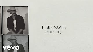 Riley Green - Jesus Saves (Acoustic)