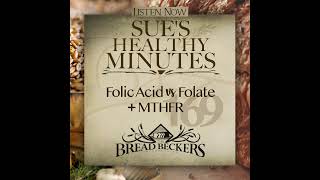 169: Folic Acid vs Folate and MTHFR