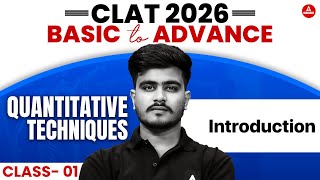 CLAT 2026 - Introduction to Quantitative Techniques Class 1 | CLAT Quantitative Techniques