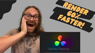 Render 60% Faster in DaVinci Resolve!