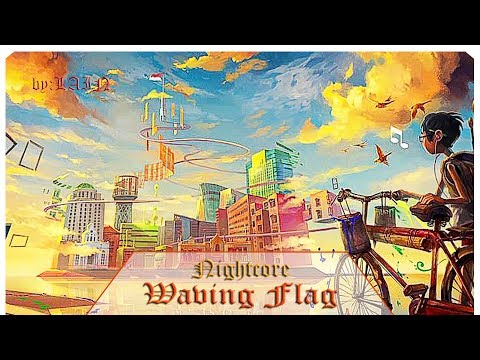 Wavin' Flag (K'naan ft. David Bisbal)-Nightcore