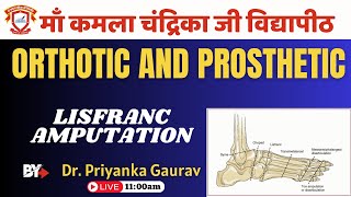 Orthotic and Prosthetic  By Dr. Priyanka Gaurav | BPT Session- 2021 | 28 May 2025 | MKC Vidyapeeth