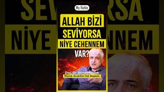 Allah Bizi Seviyorsa Niye Cehennem Var? - Doç. Dr. Ahmet Kavlak - My Rahle #short